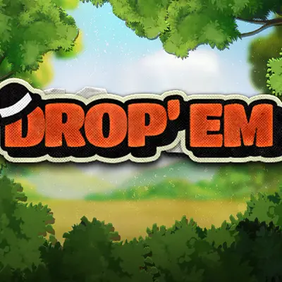 Drop 'Em